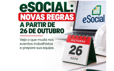 eSocial atualiza regras para registro de afastamentos e informações trabalhistas a partir de 26 de outubro